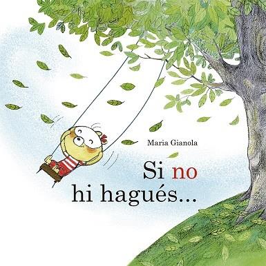 SI NO HI HAGUÉS... | 9788491454281 | GIANOLA, MARIA | Galatea Llibres | Librería online de Reus, Tarragona | Comprar libros en catalán y castellano online
