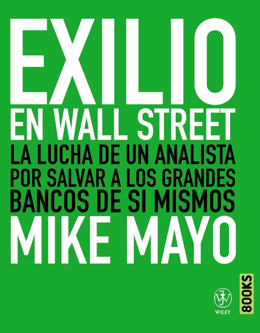 EXILIO EN WALL STREET | 9788441531383 | MAYO, MIKE | Galatea Llibres | Llibreria online de Reus, Tarragona | Comprar llibres en català i castellà online