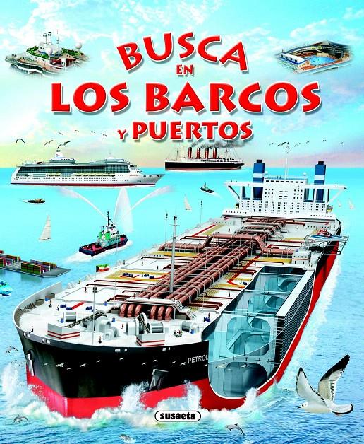 BUSCA EN LOS BARCOS Y PUERTOS | 9788467710557 | SUSAETA, EQUIPO | Galatea Llibres | Librería online de Reus, Tarragona | Comprar libros en catalán y castellano online