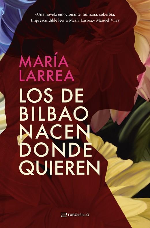 LOS DE BILBAO NACEN DONDE QUIEREN | 9791387739010 | LARREA, MARÍA | Galatea Llibres | Librería online de Reus, Tarragona | Comprar libros en catalán y castellano online
