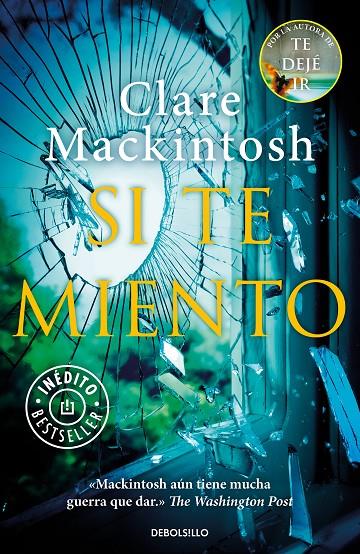 SI TE MIENTO | 9788466345835 | MACKINTOSH, CLARE | Galatea Llibres | Librería online de Reus, Tarragona | Comprar libros en catalán y castellano online