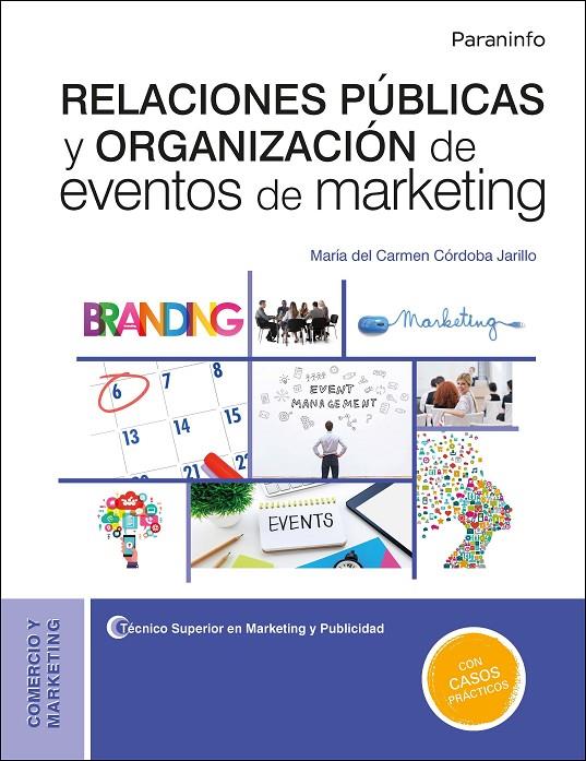 RELACIONES PÚBLICAS Y ORGANIZACIÓN DE EVENTOS DE MARKETING | 9788428344548 | CÓRDOBA JARILLO, Mª DEL CARMEN | Galatea Llibres | Llibreria online de Reus, Tarragona | Comprar llibres en català i castellà online