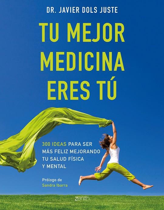 TU MEJOR MEDICINA ERES TÚ | 9788408194569 | DOLS JUSTE, JAVIER | Galatea Llibres | Librería online de Reus, Tarragona | Comprar libros en catalán y castellano online