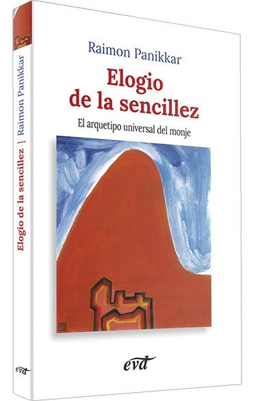 ELOGIO DE LA SENCILLEZ | 9788471517968 | PANIKKAR ALEMANY, RAIMON | Galatea Llibres | Librería online de Reus, Tarragona | Comprar libros en catalán y castellano online