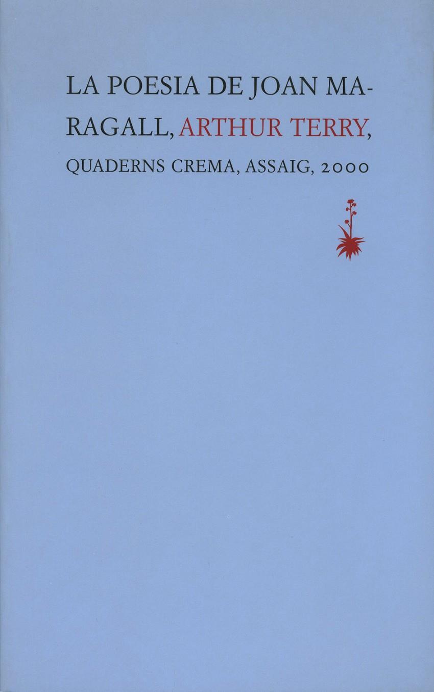 POESIA DE JOAN MARAGALL, LA | 9788477272885 | TERRY, ARTHUR | Galatea Llibres | Llibreria online de Reus, Tarragona | Comprar llibres en català i castellà online