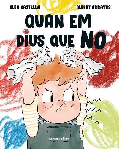 QUAN EM DIUS QUE NO | 9791387903381 | CASTELLVÍ, ALBA/ARRAYÁS, ALBERT | Galatea Llibres | Librería online de Reus, Tarragona | Comprar libros en catalán y castellano online