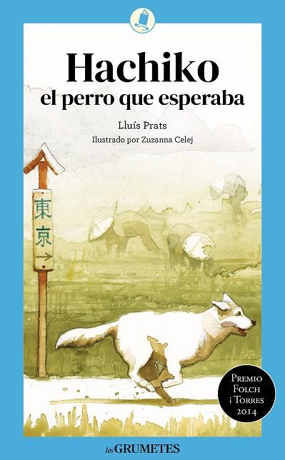 HACHIKO EL PERRO QUE ESPERABA | 9788424677954 | PRATS MARTÍNEZ, LLUÍS | Galatea Llibres | Llibreria online de Reus, Tarragona | Comprar llibres en català i castellà online
