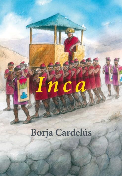 INCA | 9788496813939 | CARDELÚS MUÑOZ-SECA, BORJA | Galatea Llibres | Librería online de Reus, Tarragona | Comprar libros en catalán y castellano online