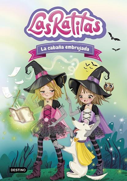 LAS RATITAS 9. LA CABAÑA EMBRUJADA | 9788408260233 | LAS RATITAS | Galatea Llibres | Librería online de Reus, Tarragona | Comprar libros en catalán y castellano online