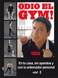 ODIO EL GYM! | 9788441432956 | VERÓN, SERGIO | Galatea Llibres | Librería online de Reus, Tarragona | Comprar libros en catalán y castellano online