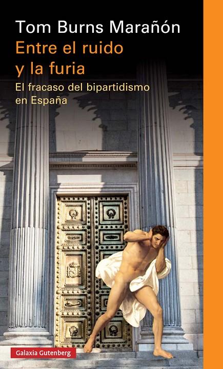 ENTRE EL RUIDO Y LA FURIA | 9788417088026 | BURNS MARAñóN, TOM | Galatea Llibres | Librería online de Reus, Tarragona | Comprar libros en catalán y castellano online