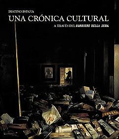 DESTINO ESPAÑA UNA CRONICA CULTURAL | 9788497851190 | AA.VV. | Galatea Llibres | Librería online de Reus, Tarragona | Comprar libros en catalán y castellano online
