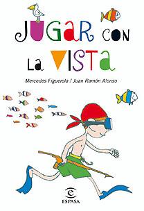 JUGAR CON LA VISTA | 9788467028898 | FIGUEROLA, MERCEDES Y JUAN APARICIO | Galatea Llibres | Llibreria online de Reus, Tarragona | Comprar llibres en català i castellà online