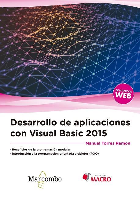 DESARROLLO DE APLICACIONES CON VISUAL BASIC 2015 | 9788426725585 | TORRES REMON, MANUEL | Galatea Llibres | Llibreria online de Reus, Tarragona | Comprar llibres en català i castellà online