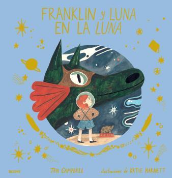 FRANKLIN Y LUNA EN LA LUNA | 9788417492816 | CAMPBELL, JEN/HARNETT, KATIE | Galatea Llibres | Librería online de Reus, Tarragona | Comprar libros en catalán y castellano online