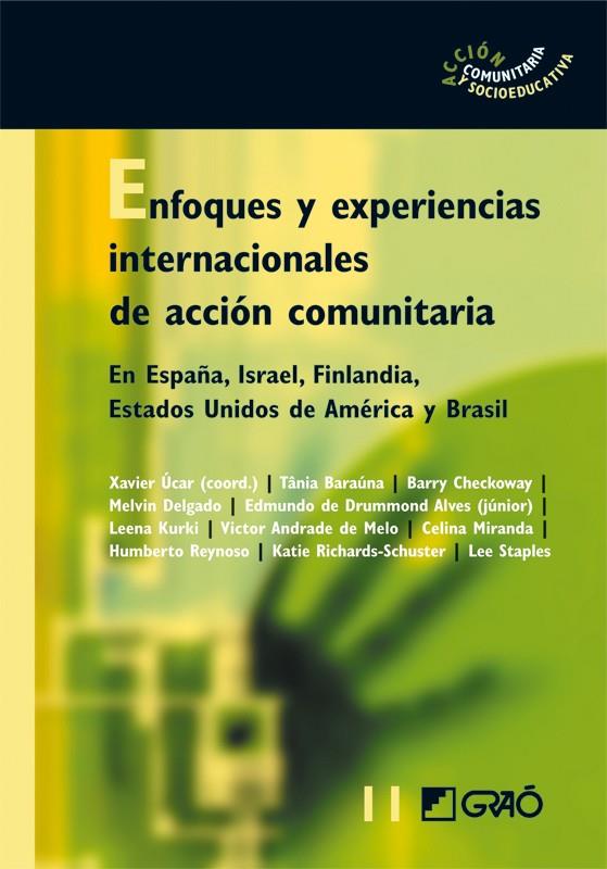 ENFOQUES Y EXPERIENCIAS INTERNACIONALES DE ACCION COMUNITARIA | 9788478277612 | CHECKOWAY PHD, BARRY N./BARAÚNA TEIXEIRA, TANIA MÁRCIA/REYNOSO-VALLEJO, HUMBERTO/STAPLES, LEE H./DE  | Galatea Llibres | Librería online de Reus, Tarragona | Comprar libros en catalán y castellano online