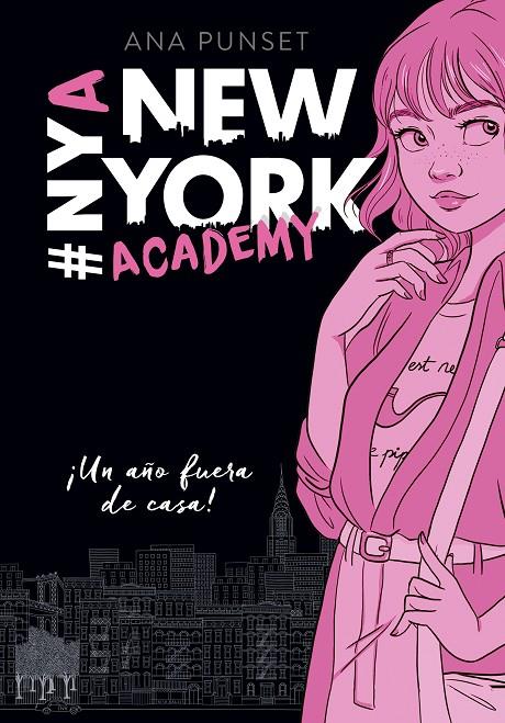 UN AÑO FUERA DE CASA! (SERIE NEW YORK ACADEMY 1) | 9788490439371 | PUNSET, ANA | Galatea Llibres | Librería online de Reus, Tarragona | Comprar libros en catalán y castellano online