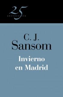 INVIERNO EN MADRID (25º ANIVERSARIO) | 9788466649551 | SANSOM, C.J. | Galatea Llibres | Librería online de Reus, Tarragona | Comprar libros en catalán y castellano online