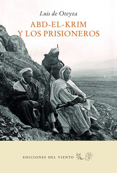 ABD-EL-KRIM Y LOS PRISIONEROS | 9788494788048 | DE OTEYZA, LUIS | Galatea Llibres | Librería online de Reus, Tarragona | Comprar libros en catalán y castellano online