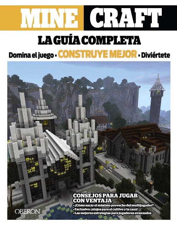MINECRAFT. LA GUÍA COMPLETA | 9788441536340 | BOOKS, TRIUMPH | Galatea Llibres | Llibreria online de Reus, Tarragona | Comprar llibres en català i castellà online