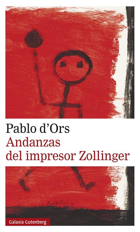 ANDANZAS DEL IMPRESOR ZOLLINGER | 9788417971731 | D'ORS, PABLO | Galatea Llibres | Librería online de Reus, Tarragona | Comprar libros en catalán y castellano online