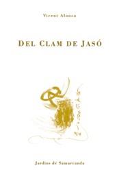 DEL CLAM DE JASO | 9788497660136 | ALONSO, VICENT | Galatea Llibres | Librería online de Reus, Tarragona | Comprar libros en catalán y castellano online