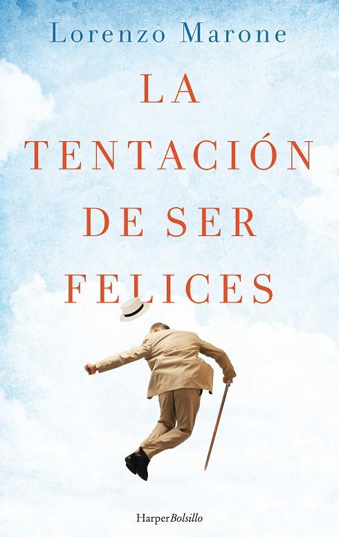 LA TENTACIóN DE SER FELICES | 9788417216030 | MARONE, LORENZO | Galatea Llibres | Llibreria online de Reus, Tarragona | Comprar llibres en català i castellà online