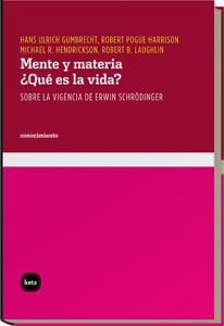 MENTE Y MATERIA ¿QUE ES LA VIDA? | 9788492946129 | ULRICH GUMBRECHT / ROBERT POGUE HARRISON / MICHAEL R. HENDRICKSON Y ROBERT B. LAUGHLIN | Galatea Llibres | Librería online de Reus, Tarragona | Comprar libros en catalán y castellano online