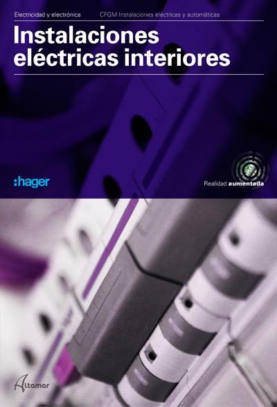 INSTALACIONES ELECTRICAS INTERIORES | 9788416415731 | Galatea Llibres | Librería online de Reus, Tarragona | Comprar libros en catalán y castellano online
