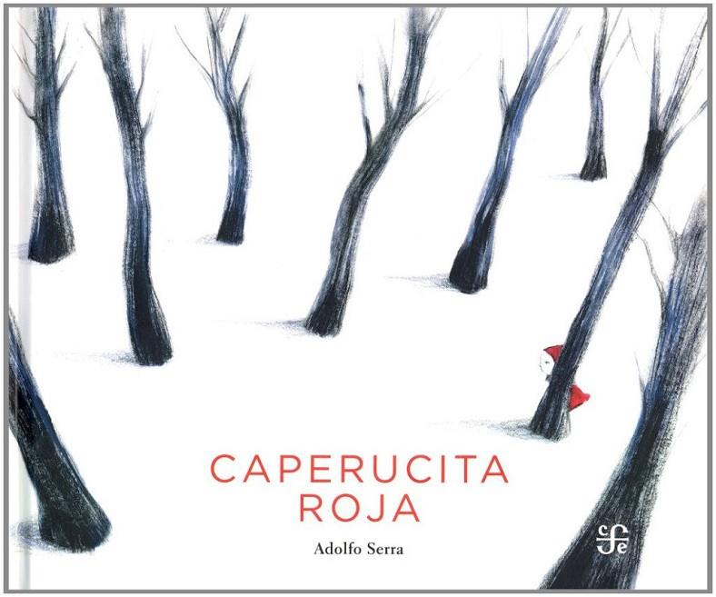 CAPERUCITA ROJA | 9786071616531 | SERRA, ADOLFO | Galatea Llibres | Llibreria online de Reus, Tarragona | Comprar llibres en català i castellà online