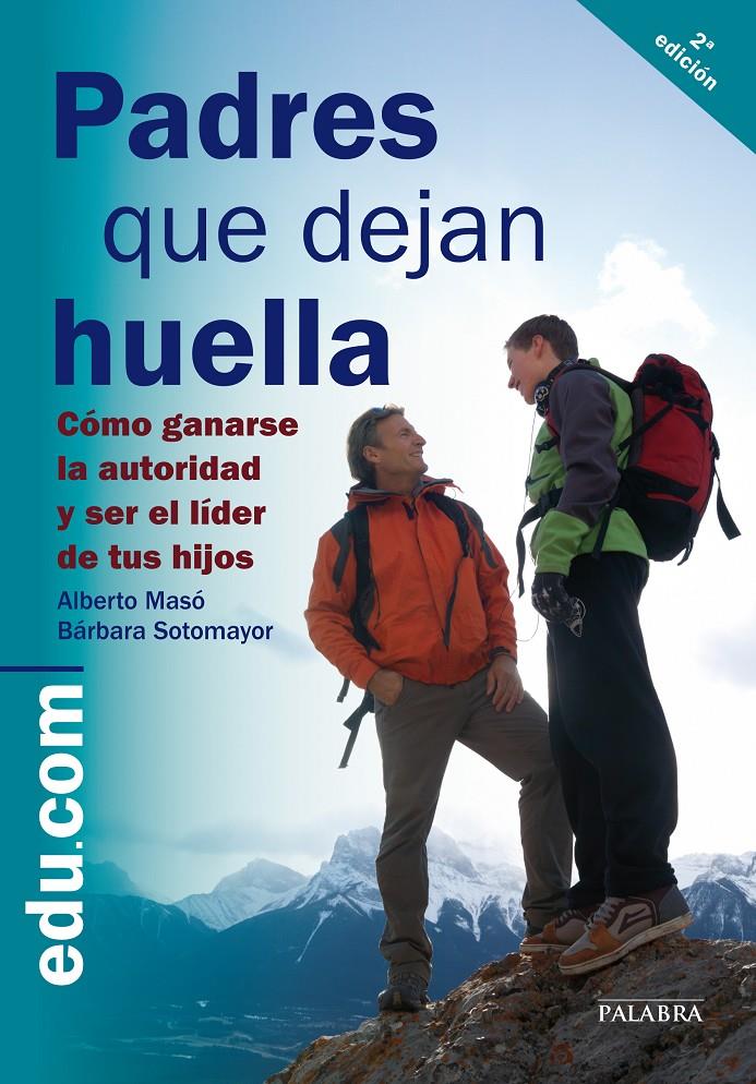 PADRES QUE DEJAN HUELLA | 9788498405118 | MASÓ PORTABELLA, ALBERTO/SOTOMAYOR RODRÍGUEZ, BÁRBARA | Galatea Llibres | Librería online de Reus, Tarragona | Comprar libros en catalán y castellano online