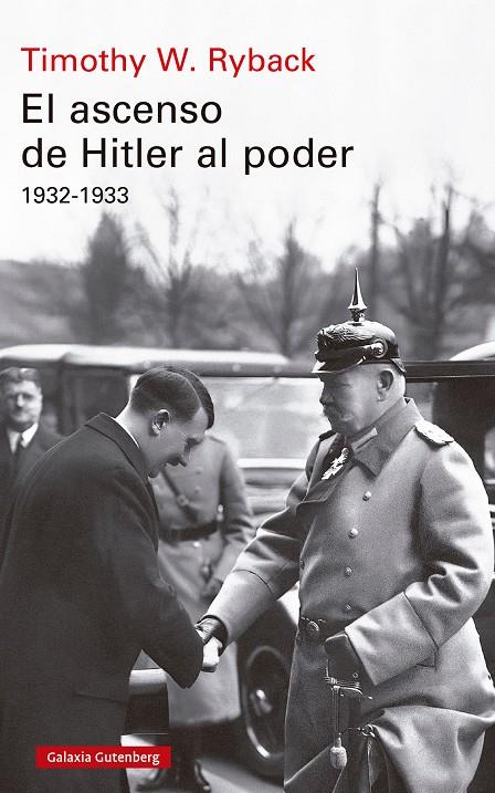 EL ASCENSO DE HITLER AL PODER 1932-1933 | 9791387605179 | RYBACK, TIMOTHY W. | Galatea Llibres | Llibreria online de Reus, Tarragona | Comprar llibres en català i castellà online