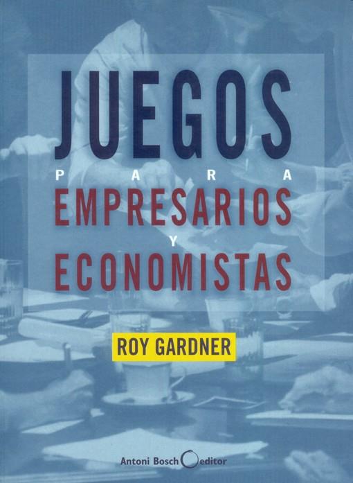 JUEGOS PARA EMPRESARIOS Y ECONOMISTAS | 9788485855780 | GARDNER,ROY | Galatea Llibres | Librería online de Reus, Tarragona | Comprar libros en catalán y castellano online