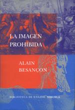 IMAGEN PROHIBIDA, LA | 9788478447251 | BESANÇON, ALAIN | Galatea Llibres | Librería online de Reus, Tarragona | Comprar libros en catalán y castellano online