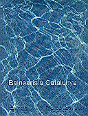 BALNEARIS A CATALUNYA | 9788439363224 | COMMUNICATIONS SCENES BARCELONA, SL | Galatea Llibres | Librería online de Reus, Tarragona | Comprar libros en catalán y castellano online