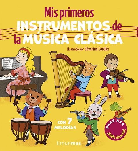 MIS PRIMEROS INSTRUMENTOS DE LA MÚSICA CLÁSICA. CON 7 MELODÍAS | 9788408320494 | CORDIER, SÉVERINE | Galatea Llibres | Llibreria online de Reus, Tarragona | Comprar llibres en català i castellà online