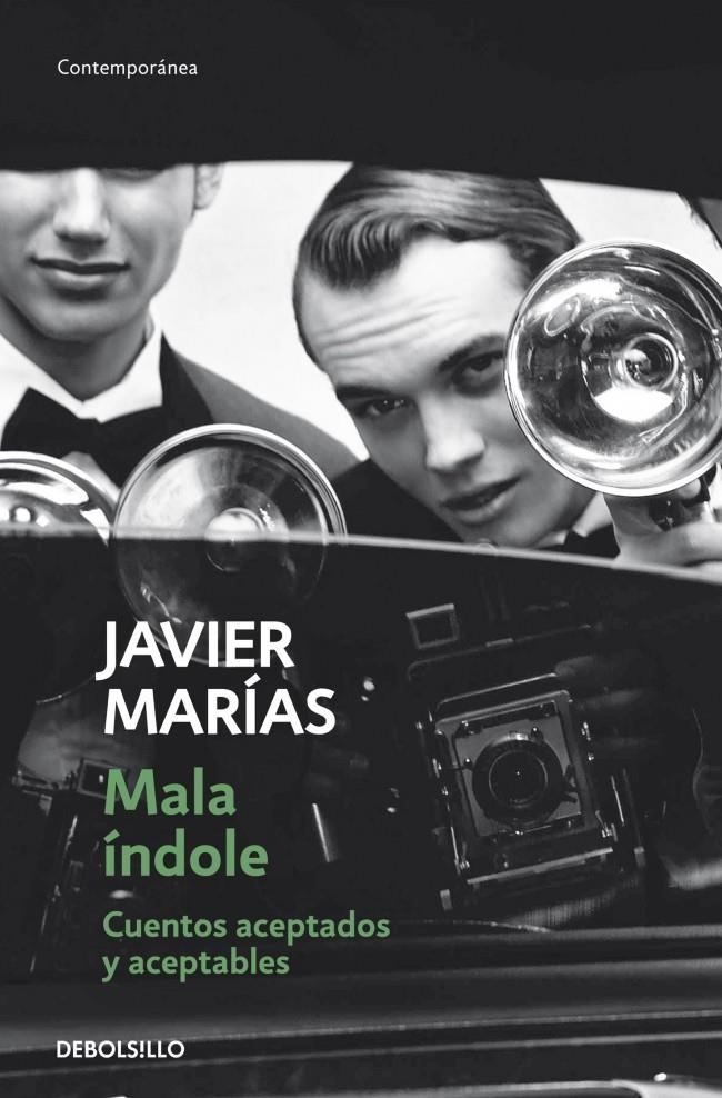 MALA ÍNDOLE | 9788490329931 | MARIAS, JAVIER | Galatea Llibres | Librería online de Reus, Tarragona | Comprar libros en catalán y castellano online