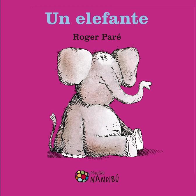 UN ELEFANTE | 9788497437905 | PARé, ROGER | Galatea Llibres | Llibreria online de Reus, Tarragona | Comprar llibres en català i castellà online