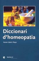 DICCIONARI D'HOMEOPATIA | 9788439364375 | CABRE I PLAYA, XAVIER | Galatea Llibres | Librería online de Reus, Tarragona | Comprar libros en catalán y castellano online