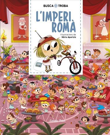 BUSCA I TROBA. L'IMPERI ROMÀ | 9788491379881 | APARICIO, NURIA | Galatea Llibres | Librería online de Reus, Tarragona | Comprar libros en catalán y castellano online