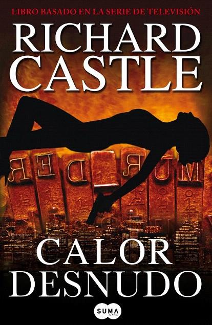 CALOR DESNUDO (CASTLE, 2) | 9788483652169 | CASTLE, RICHARD | Galatea Llibres | Llibreria online de Reus, Tarragona | Comprar llibres en català i castellà online