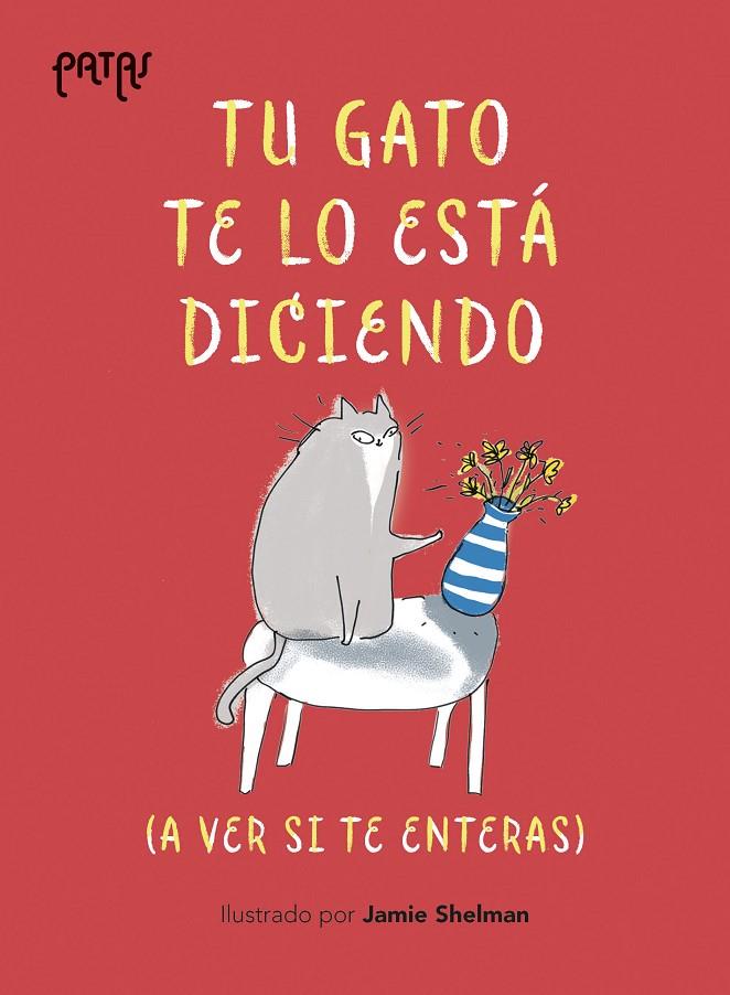 TU GATO TE LO ESTÁ DICIENDO | 9788414065716 | SHELMAN, JAMIE | Galatea Llibres | Llibreria online de Reus, Tarragona | Comprar llibres en català i castellà online