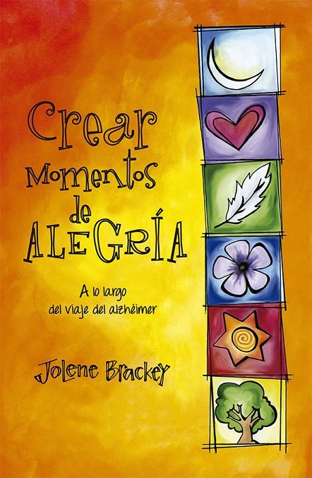 CREAR MOMENTOS DE ALEGRÍA | 9788491117889 | BRACKEY, JOLENE | Galatea Llibres | Librería online de Reus, Tarragona | Comprar libros en catalán y castellano online