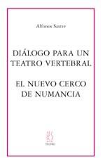 DIALOGO PARA UN TEATRO VERTEBRAL | 9788495786258 | SASTRE, ALFONSO | Galatea Llibres | Librería online de Reus, Tarragona | Comprar libros en catalán y castellano online