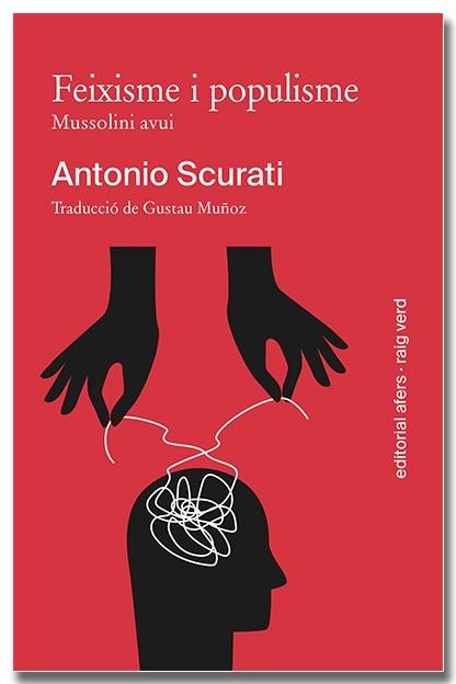 FEIXISME I POPULISME. MUSSOLINI AVUI | 9791387680022 | ANTONIO SCURATI | Galatea Llibres | Librería online de Reus, Tarragona | Comprar libros en catalán y castellano online