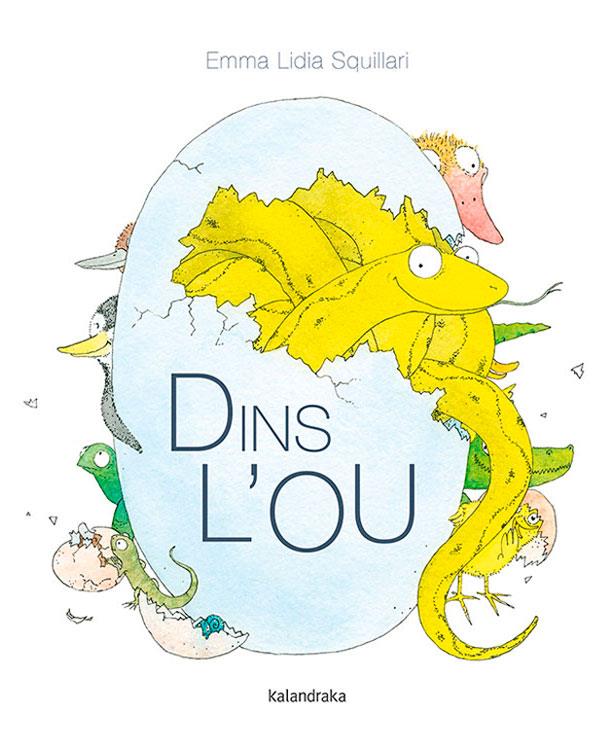 DINS L’OU | 9788416804986 | SQUILLARI, EMMA LIDIA | Galatea Llibres | Librería online de Reus, Tarragona | Comprar libros en catalán y castellano online