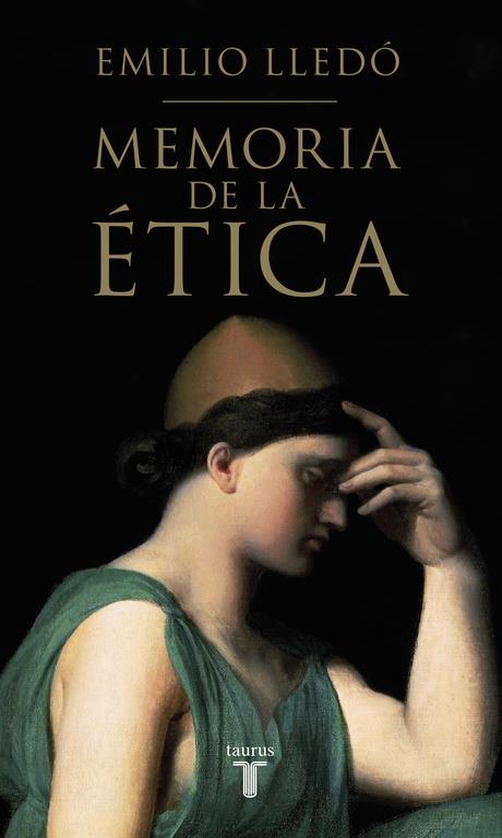 MEMORIA DE LA ÉTICA | 9788430617326 | LLEDÓ, EMILIO | Galatea Llibres | Librería online de Reus, Tarragona | Comprar libros en catalán y castellano online