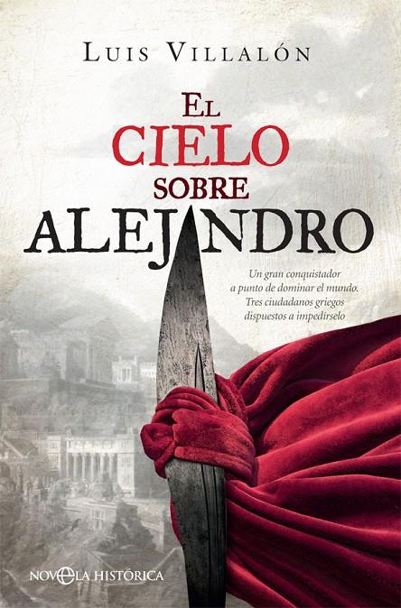 EL CIELO SOBRE ALEJANDRO | 9788491647348 | VILLALÓN CAMACHO, LUIS | Galatea Llibres | Librería online de Reus, Tarragona | Comprar libros en catalán y castellano online