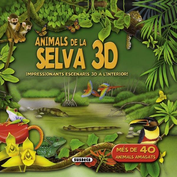 ANIMALS DE LA SELVA 3D | 9788467720518 | Galatea Llibres | Librería online de Reus, Tarragona | Comprar libros en catalán y castellano online