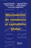 MOVIMIENTOS DE RESISTENCIA AL CAPITALISMO GLOBAL | 9788488711793 | A.A.V.V. | Galatea Llibres | Librería online de Reus, Tarragona | Comprar libros en catalán y castellano online